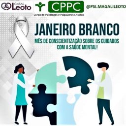 Oportunidade de Cuidarmos Ainda Mais da Nossa Saúde Mental: “Janeiro Branco”