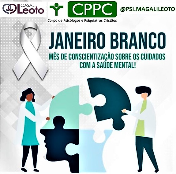 You are currently viewing Oportunidade de Cuidarmos Ainda Mais da Nossa Saúde Mental: “Janeiro Branco”